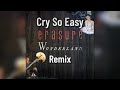 Erasure Cry So Easy Remix + Instrumental