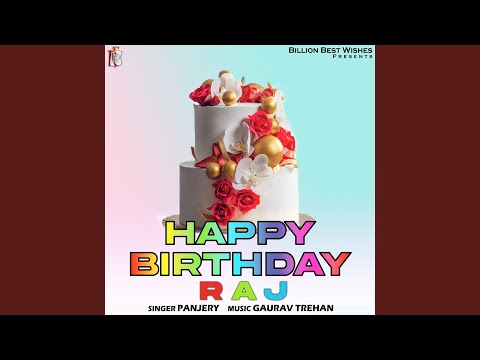 Happy Birthday Raj