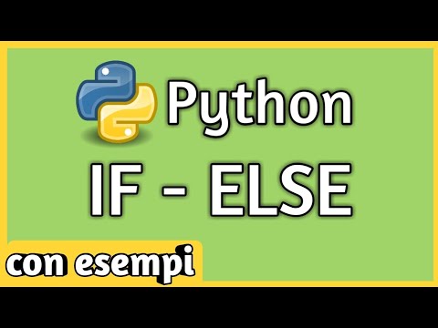 Python IF ELSE - Guida Completa in Italiano [ITA 2019]