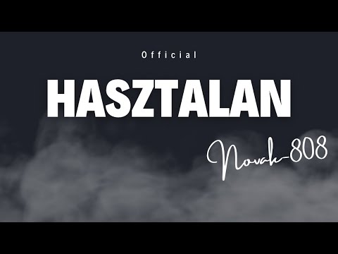 Novak808 - Hasztalan (Official Music Video)