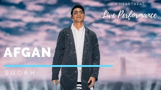 Download lagu AFGAN - SUDAH (VHEARTBEAT SEOUL) mp3