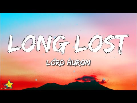 Lord Huron - Long Lost (Lyrics) | 3starz