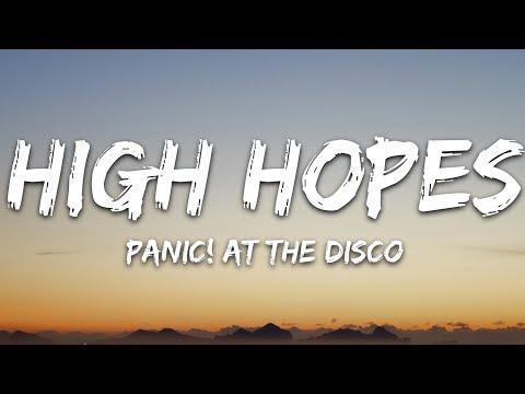 Panic! At the Disco - High Hopes (Lyrics)