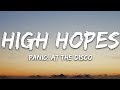 Panic! At the Disco - High Hopes (Lyrics) mp3