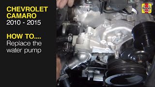 How to replace the water pump on the Chevrolet Camaro (2010 - 2015)