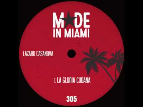 Lazaro Casanova - La Gloria Cubana