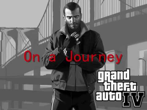 Grand Theft Auto IV Soundtrack - Track 11 -  "On a Journey" HQ