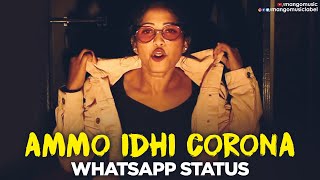 Ammo Idhi Corona Song WhatsApp Status Video  Krist