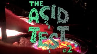 The Acid Test Part Two at SUB/MISSION - SF - Saturday, May 17, 2014