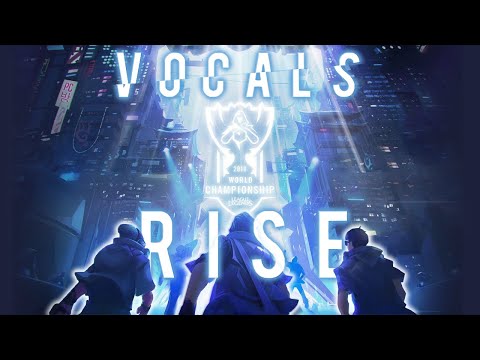 RISE « Vocals Yellings Only » - Full Instrumental Version - League of Legends