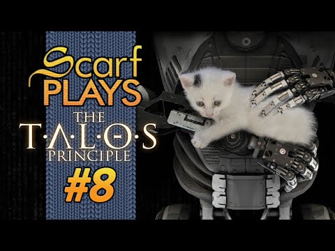 ScarfPlays The Talos Principle 8 - Blown Away