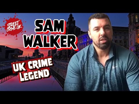 The Story Of Sam Walker | One Of Liverpool's Most Notorious Gangsters | The Road To Redemption