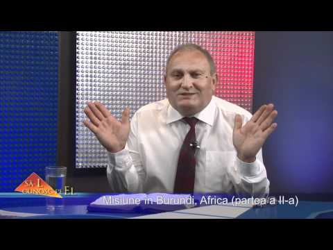 216. Cornel Urs - misiune in Burundi (II)