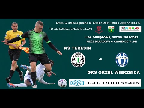 Highlights! KS Teresin 2 : 2 GKS Orzeł Wierzbica