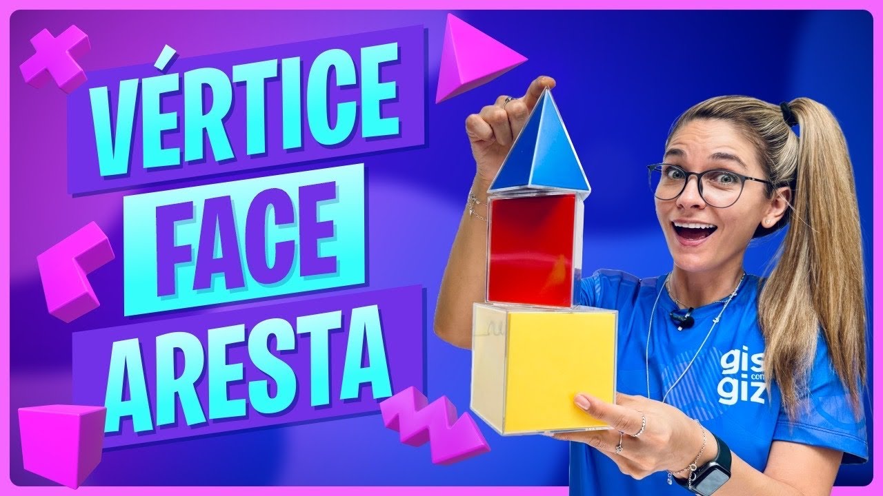 VÉRTICE, FACE E ARESTA | CUBO, PIRAMIDE E PRISMA | GEOMETRIA ESPACIAL