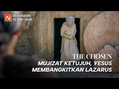 The Chosen - Mujizat Ketujuh, Yesus Membangkitkan Lazarus