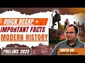 Modern History In 1 Hour 500 Facts For UPSC Prelims 2025