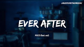 Download lagu ｜所以我已經下定決心，我決定要翻篇。你說這一切都是真的，但我只覺得自己像個演員。｜MICO – Ever After (feat. eaJ) 從此幸福快樂 mp3