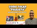 Nino7 - Como tocar “PAULISTA" de Eduardo Gudin e Costa Neto (Cover)