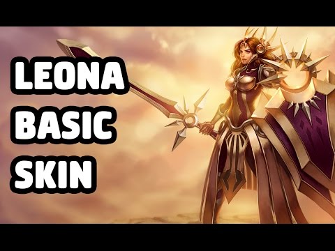 LEONA BASIC SKIN SPOTLIGHT - LEAGUE OF LEGENDS