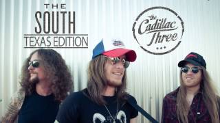 The Cadillac Three - &quot;The South&quot; Texas Edition