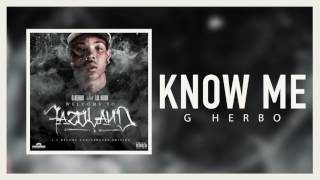 G Herbo - Know Me (Official Audio)