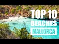 Mallorca BEST BEACHES - Top 10 beaches Mallorca