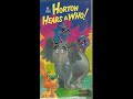 Opening And Closing To Dr Seuss Horton Hears A Who VHS 1989