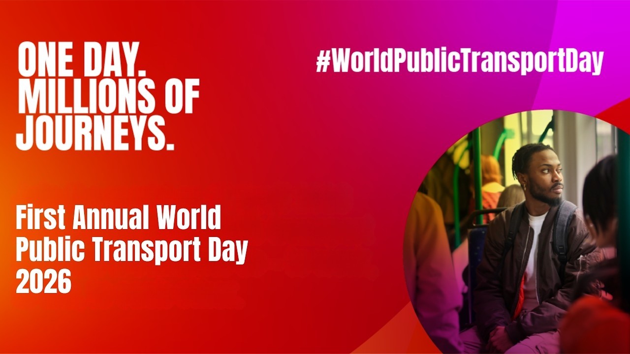 First Annual World Public Transport Day 2026 - Global Celebration Wrap-Up
