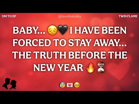 DM💌BABY… 😔🖤 I HAVE BEEN FORCED TO STAY AWAY… THE TRUTH BEFORE THE NEW YEAR 🔥⏳ | DM TO DF