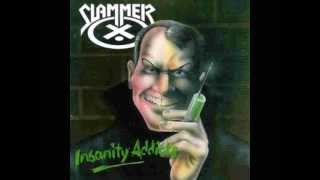 Slammer - Brign the hammer down (Insanity Addicts 1990)