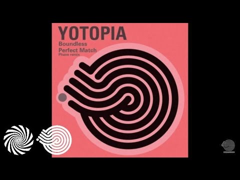 Yotopia - Perfect Match (Phaxe Remix)