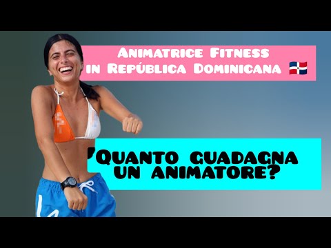 Quanto guadagna un animatore?(stipendio, alloggio, attività, ec) Esperienza in Repubblica Dominicana