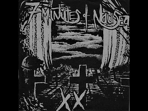 Seven Minutes of Nausea - XX (1993) - Side A