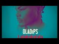 Oladips Ft Reminisce -  Lalakukulala 2017 Official Audio