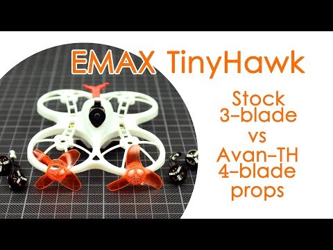 Best propellers for the Emax Tinyhawk: Stock 3-blade vs Avan-TH 4-blade "turtlemode" props