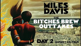 Miles Davis- The Bitches Brew outtakes (day 2) [August 20, 1969 NYC]