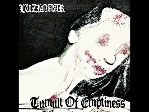 LUZINAAR / NEBETEMN - LUZINAAR - Tumult Of Emptiness Part I. (DEMO2022)