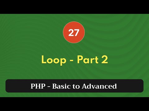 27 Loop Part 2 Php Tutorial Basic To Advanced Php 8 2