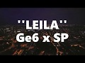 Ge6 x SP - Leila (Official Visualizer)