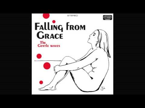 The Gentle Waves - Falling from Grace