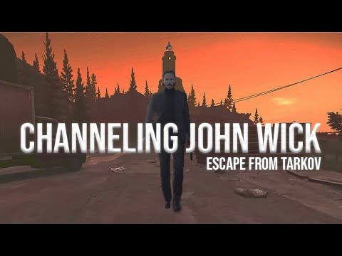 Channeling John Wick - Escape from Tarkov