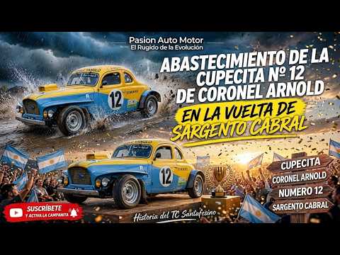 ¡Abastecimiento de la Cupecita Nº 12 de Coronel Arnold en la Vuelta de Sargento Cabral! 🏁⛽🔥