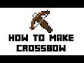 Minecraft Survival: How to Make Crossbow Minecraft Survival: How to Make Crossbow