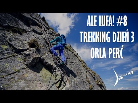 Ale Lufa #8 - Trekking dzień 3 - Orla Perć