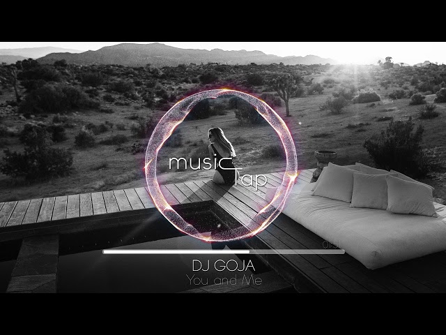 Dj Goja - You And Me (Official Single)