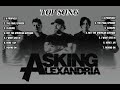 ASKING ALEXANDRIA TOP SONG Full Album