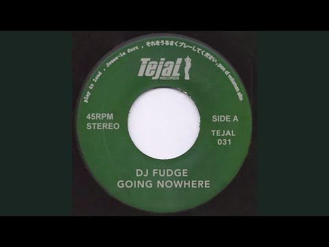 DJ Fudge - Going Nowhere (Original Mix)