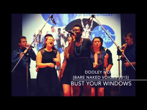 Dooley Noted BNV 2015- Bust Your Windows