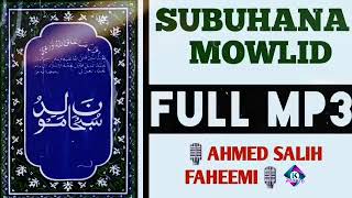 Subhana Mawlid    Full Mp3    Ahmed Salih Faheemi 